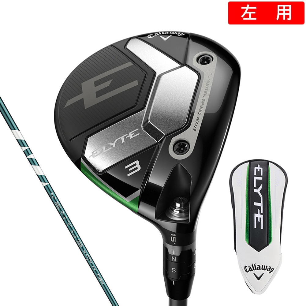 キャロウェイ（CALLAWAY）（メンズ）左用 エリート ELYTE フェアウェイウッド(3W ロフト15度)VENTUS GREEN 50 for Callaway