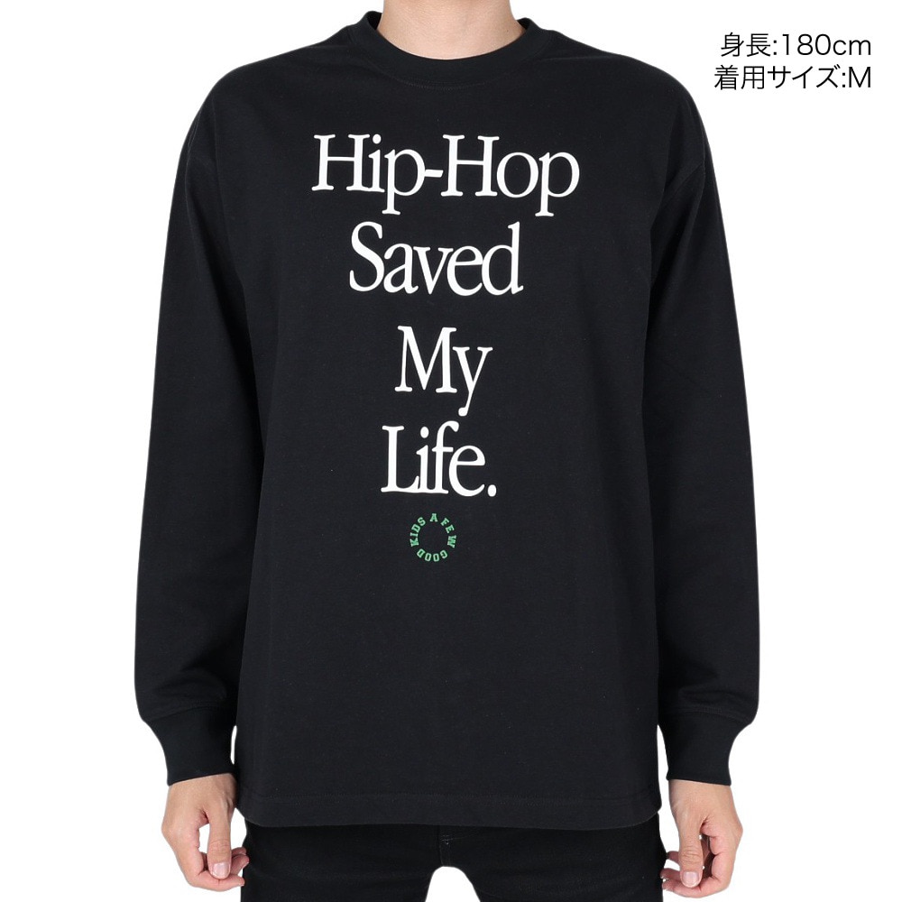 A Few Good Kids（A Few Good Kids）（メンズ）長袖Tシャツ Hip Hop Saved My Life 2322-00313-01800
