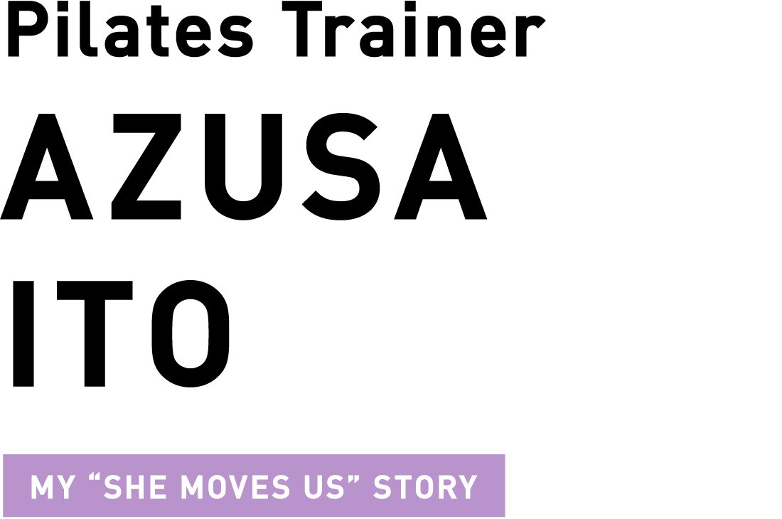 Pilates Trainer AZUSA ITO