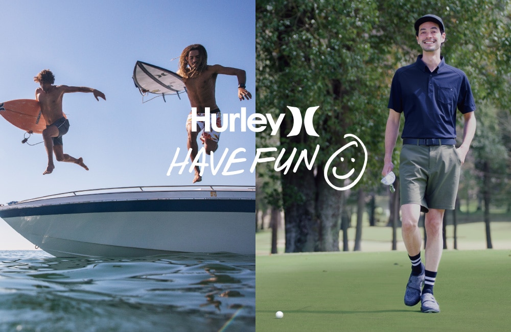 Hurley HAVE FUN