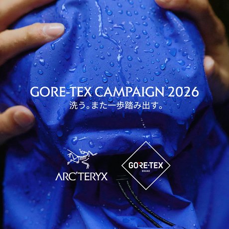 【店舗限定】ARC’TERYX「GORE-TEXキャンペーン2026」