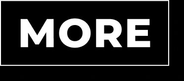 MORE