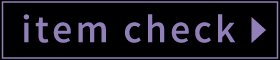 ITEM CHECK