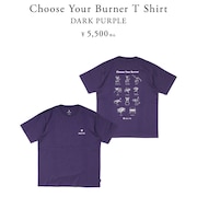Choose Your Burner T Shirt