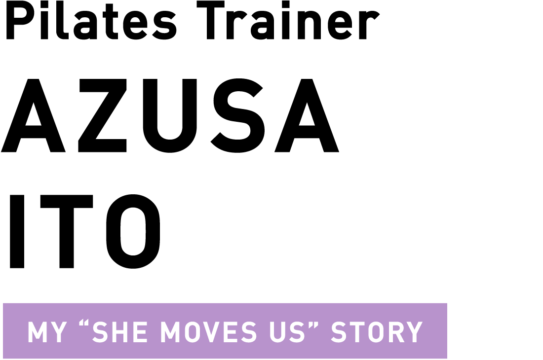 Pilates Trainer AZUSA ITO