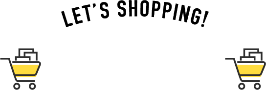 LET'S SHOPPING!