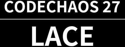 CODECHAOS 27 LACE