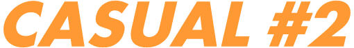 CASUAL#2