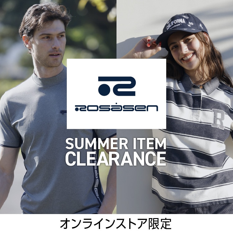 ロサーセン サマークリアランス＜オンラインストア限定＞